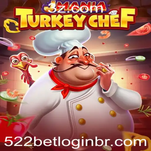 Explorando o Universo de JManiaTurkeyChef e 522Bet Login